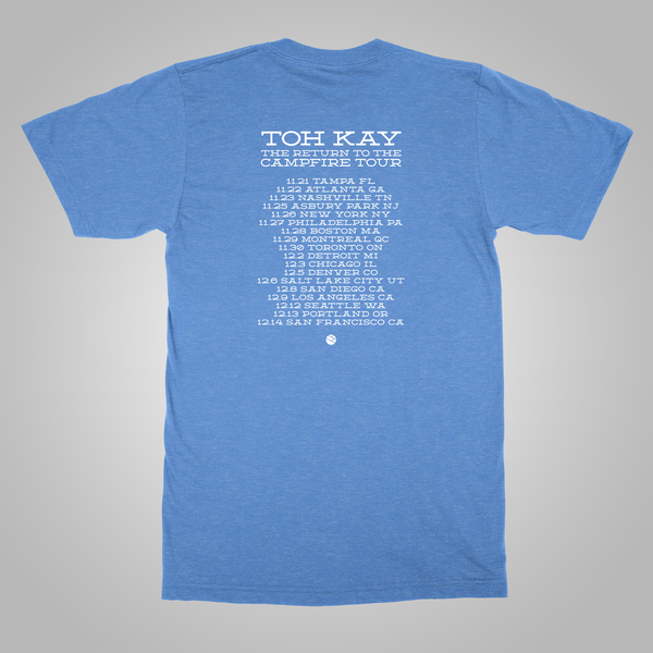 Toh Kay "The Return to the Campfire Tour" T-Shirt (Heather Blue) *Size Small Only*